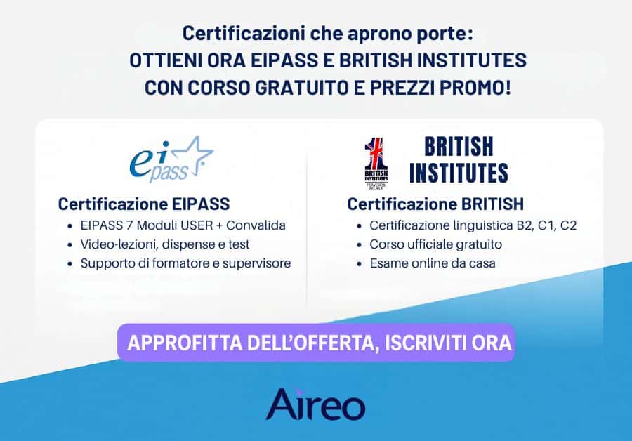 Certificazioni che aprono porte: ottieni ora EIPASS e British Institutes con corso gratuito e prezzi promo!